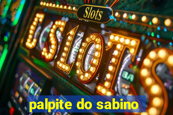 palpite do sabino